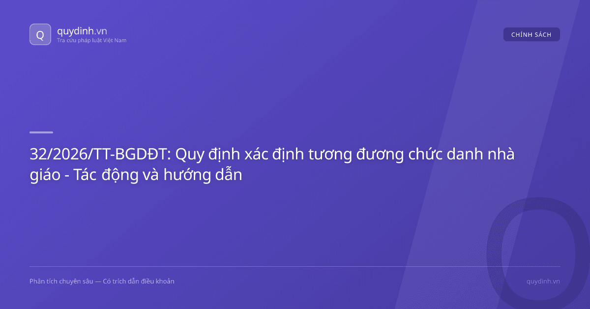 32/2026/TT-BGDĐT: Quy định xác định tương đương chức danh nhà giáo - Tác động và hướng dẫn