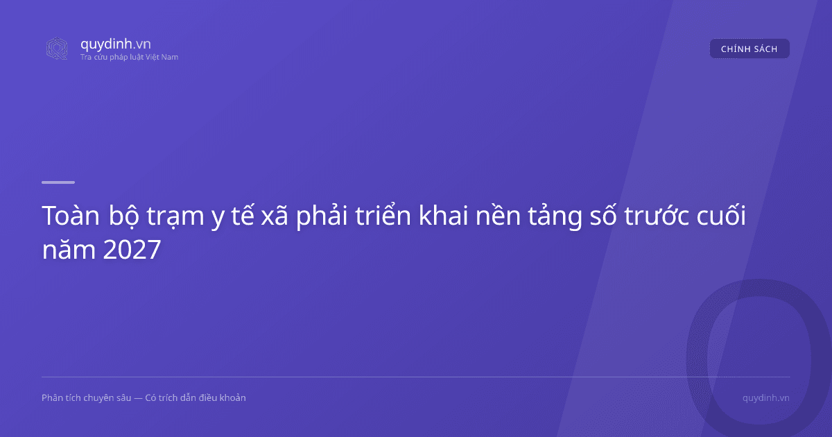Toàn bộ trạm y tế xã phải triển khai nền tảng số trước cuối năm 2027