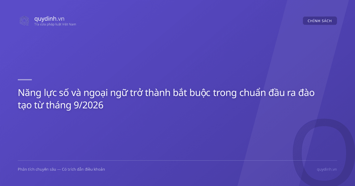 Năng lực số và ngoại ngữ trở thành bắt buộc trong chuẩn đầu ra đào tạo từ tháng 9/2026