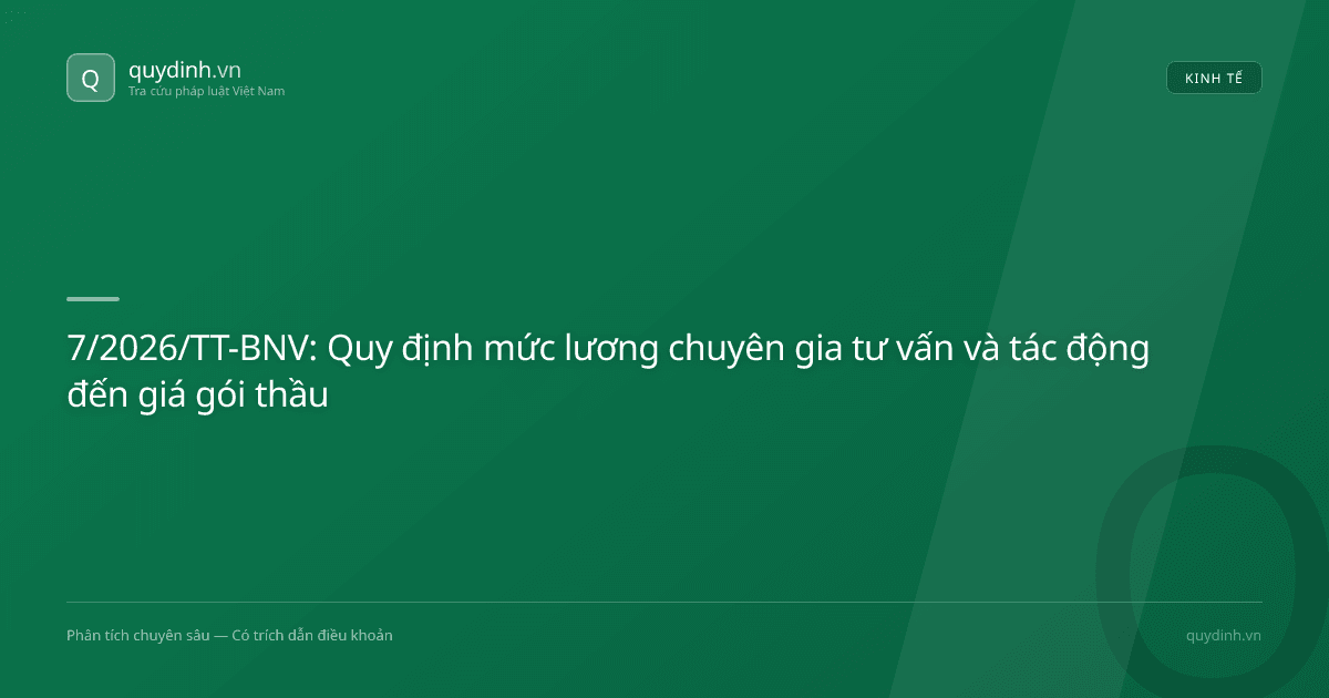 7/2026/TT-BNV: Quy định mức lương chuyên gia tư vấn và tác động đến giá gói thầu