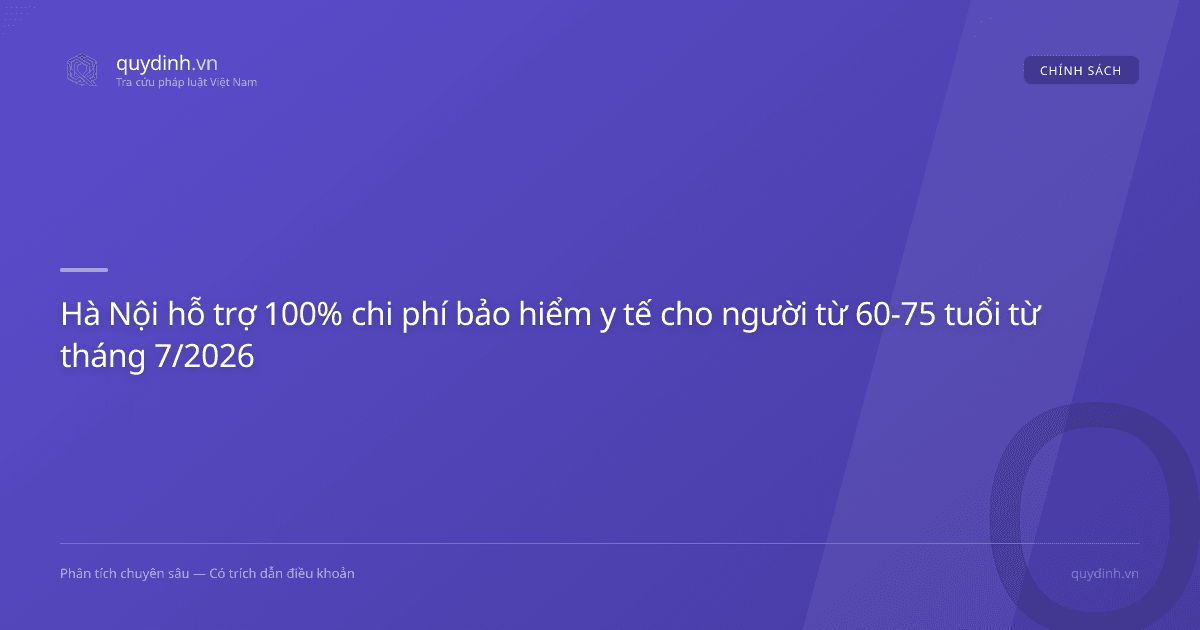 Hà Nội hỗ trợ 100% chi phí bảo hiểm y tế cho người từ 60-75 tuổi từ tháng 7/2026