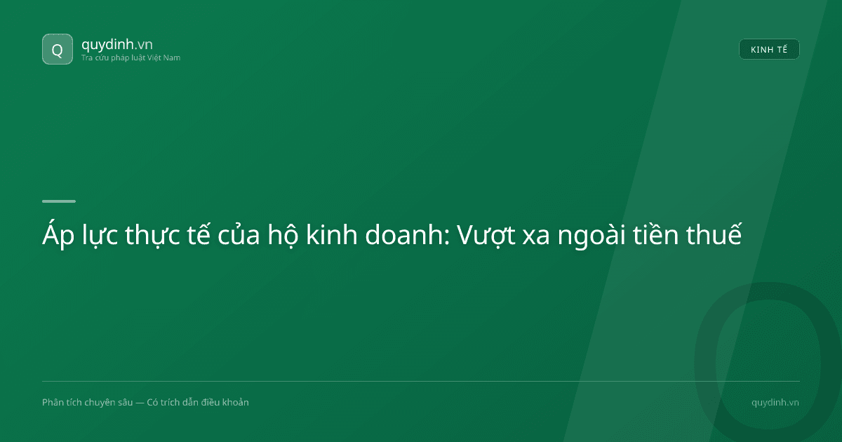 Áp lực thực tế của hộ kinh doanh: Vượt xa ngoài tiền thuế