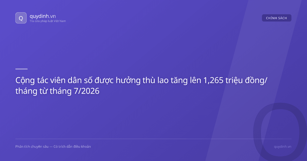 Cộng tác viên dân số được hưởng thù lao tăng lên 1,265 triệu đồng/tháng từ tháng 7/2026