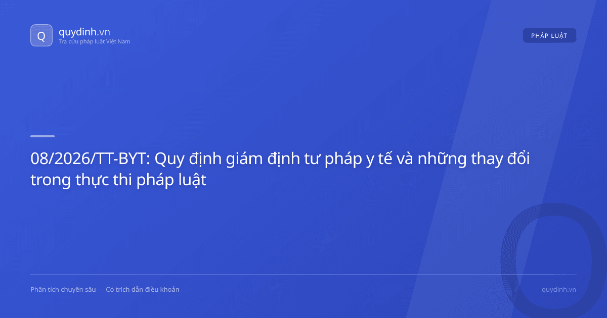 08/2026/TT-BYT: Quy định giám định tư pháp y tế và những thay đổi trong thực thi pháp luật