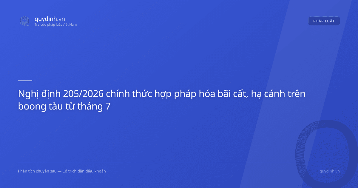 Nghị định 205/2026 chính thức hợp pháp hóa bãi cất, hạ cánh trên boong tàu từ tháng 7