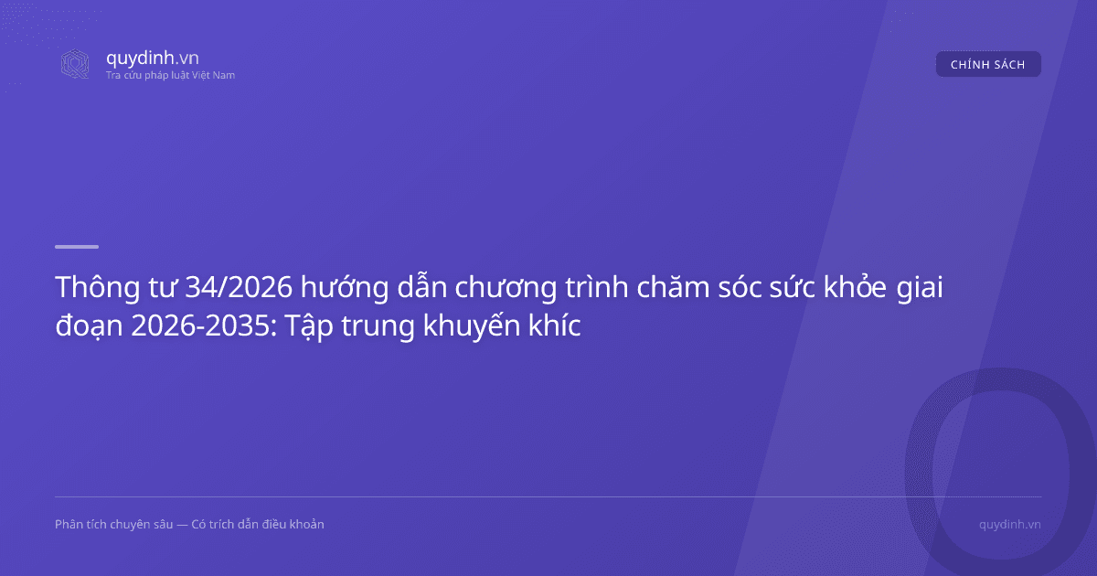 Thông tư 34/2026 hướng dẫn chương trình chăm sóc sức khỏe giai đoạn 2026-2035: Tập trung khuyến khích sinh đủ hai con tại vùng mức sinh thấp