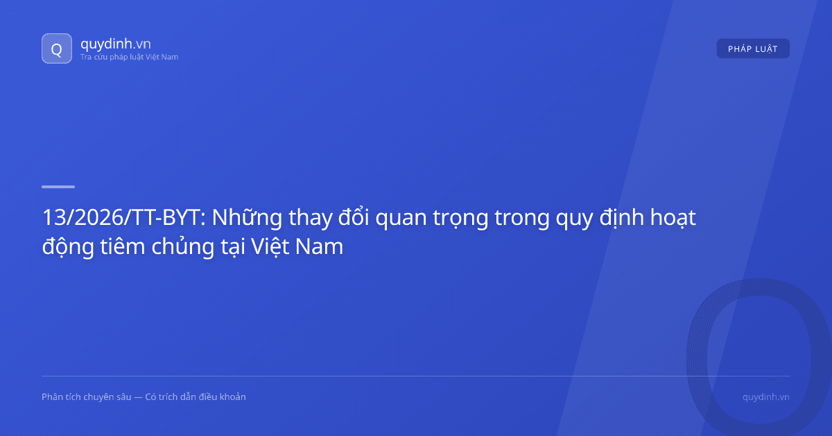 13/2026/TT-BYT: Những thay đổi quan trọng trong quy định hoạt động tiêm chủng tại Việt Nam